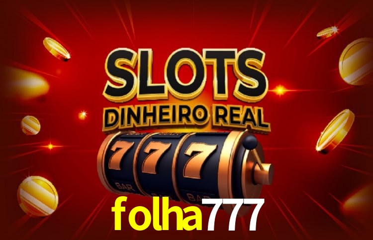 Tecnologia da Plataforma folha777