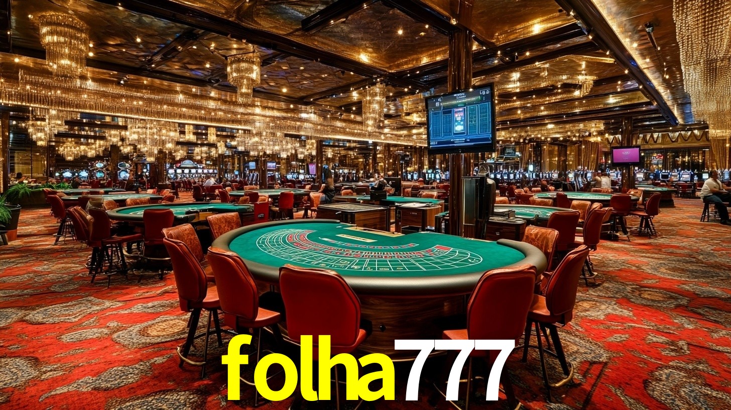 Sinta a adrenalina dos jogos de cassino com folha777